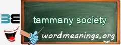 WordMeaning blackboard for tammany society